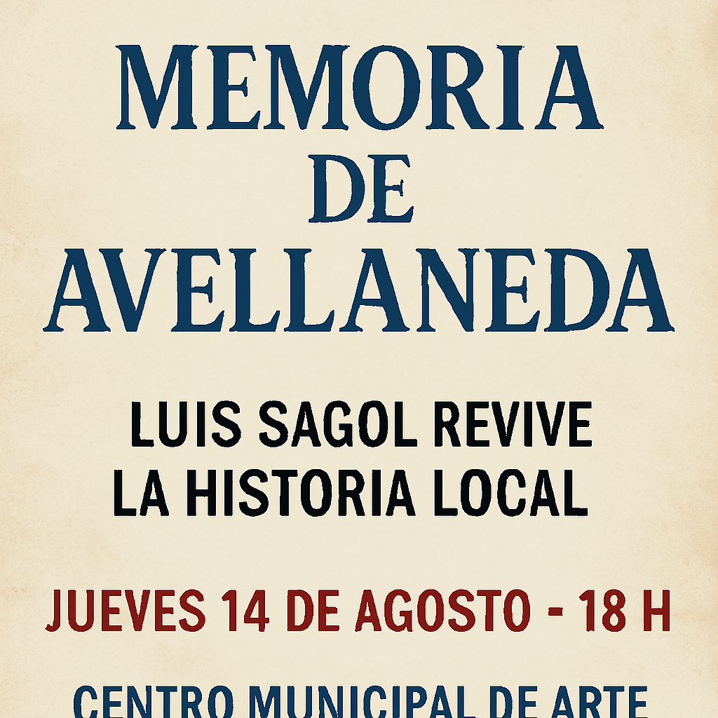 “Memoria de Avellaneda”: Luis Sagol 